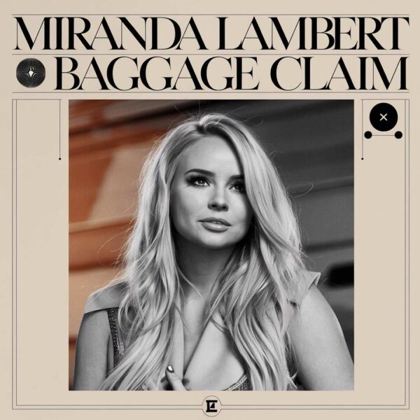 Miranda Lambert - Baggage Claim