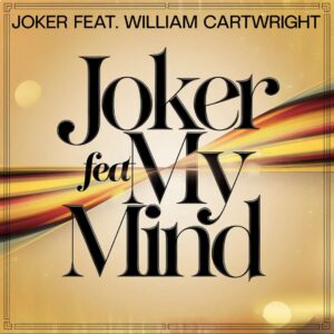 SF1112105 – Joker Feat. William Cartwright – On My Mind