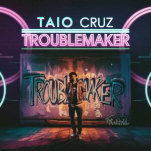 SF1112118 – Taio Cruz – Troublemaker