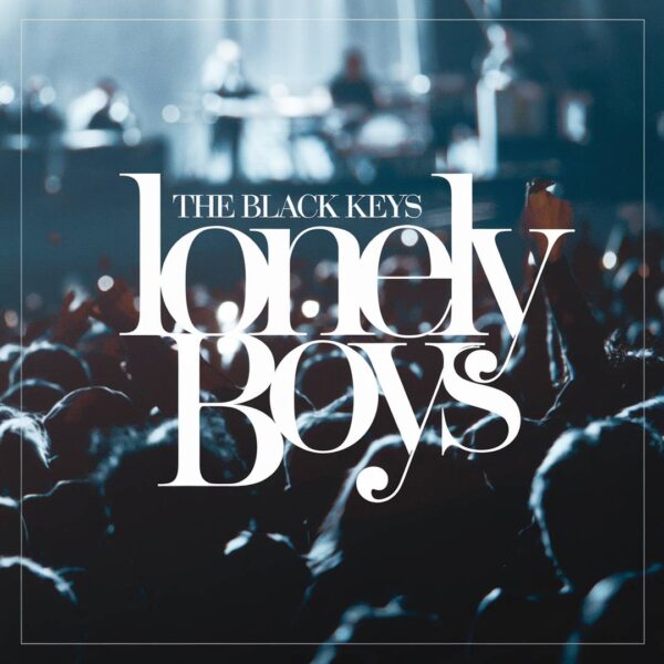 The Black Keys - Lonely Boy
