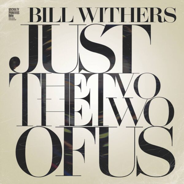 Bill Withers - Just The Two Of Us