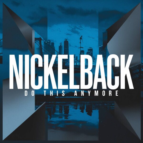 Nickelback - Do This Anymore