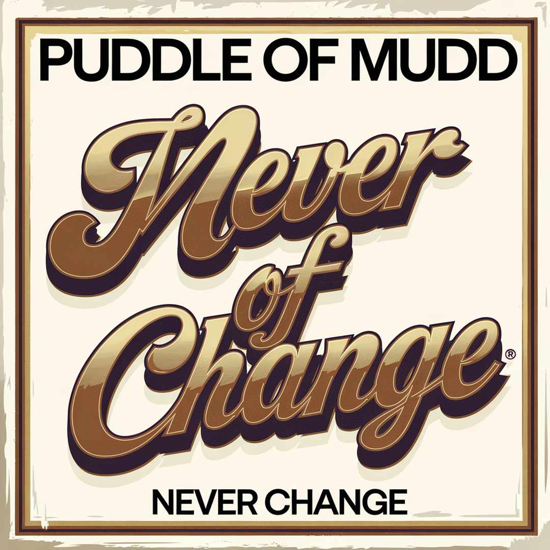 Puddle Of Mudd - Never Change