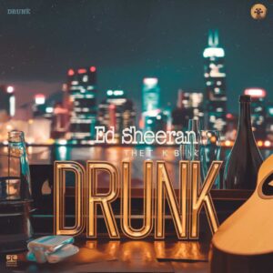 SF1112242 – Ed Sheeran – Drunk