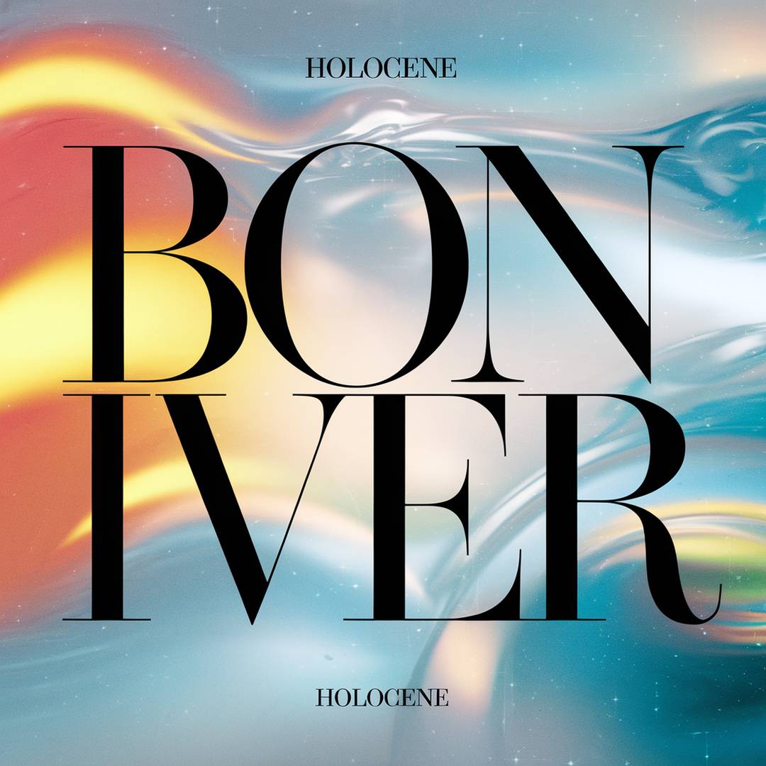 Bon Iver - Holocene
