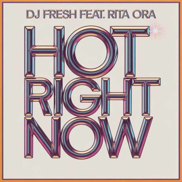 DJ Fresh - Hot Right Now