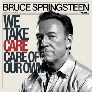 SF1112313 – Bruce Springsteen – We Take Care Of Our Own