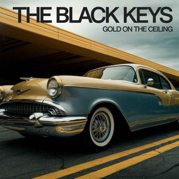 The Black Keys - Gold On The Ceiling
