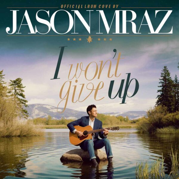 Jason Mraz - I Won’t Give Up