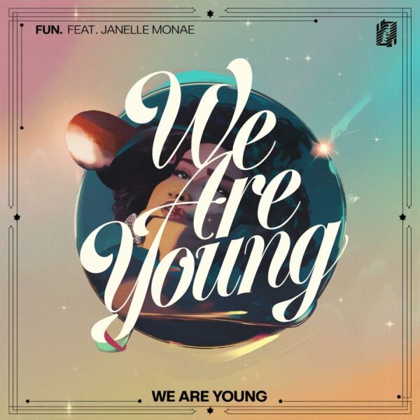 fun. - We Are Young