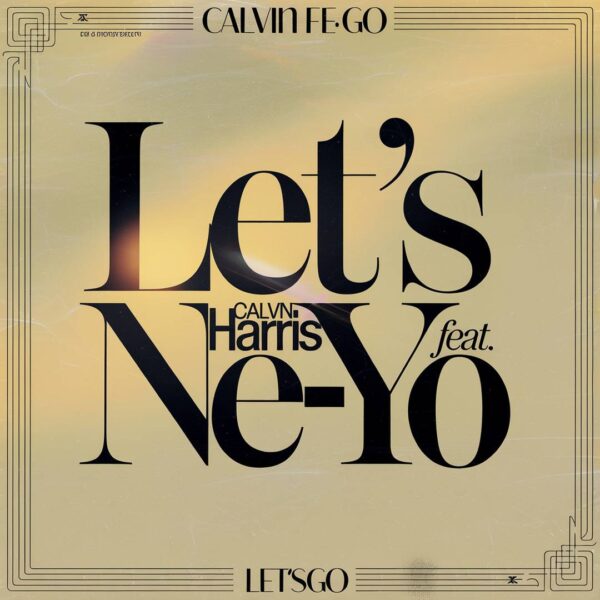 Calvin Harris - Let’s Go