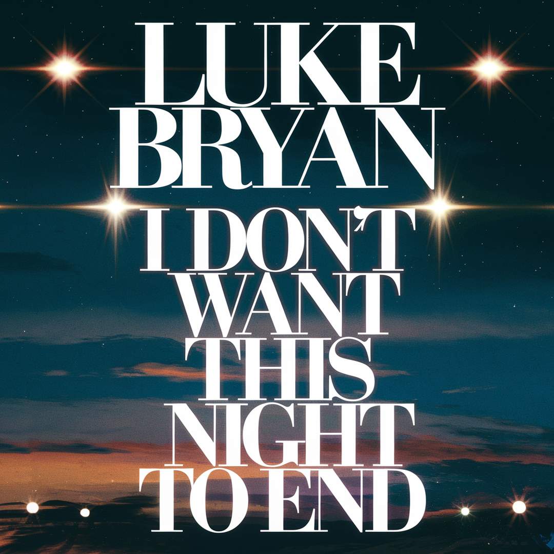 Luke Bryan - I Don't Want This Night To End