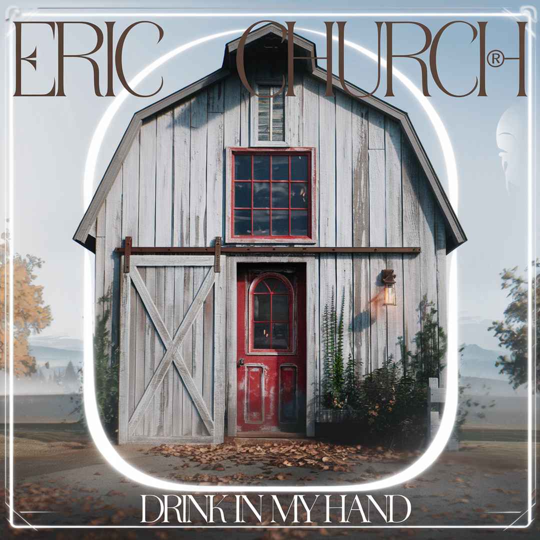 Eric Church - Drink In My Hand