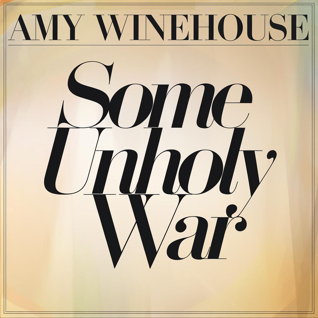 Amy Winehouse - Some Unholy War