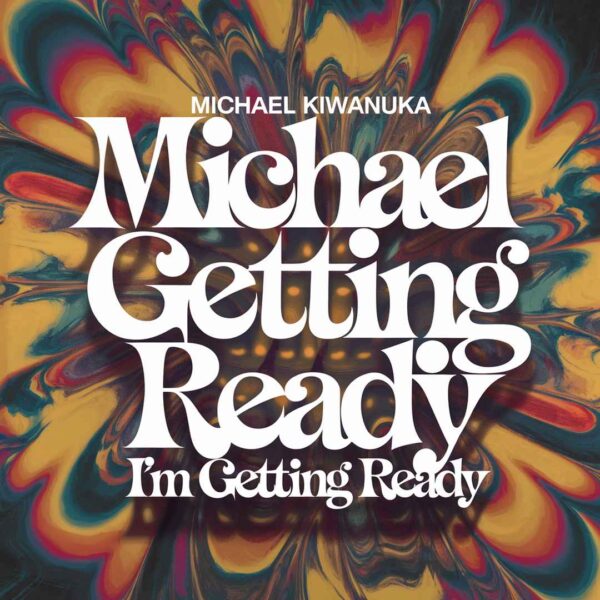 Michael Kiwanuka - I'm Getting Ready