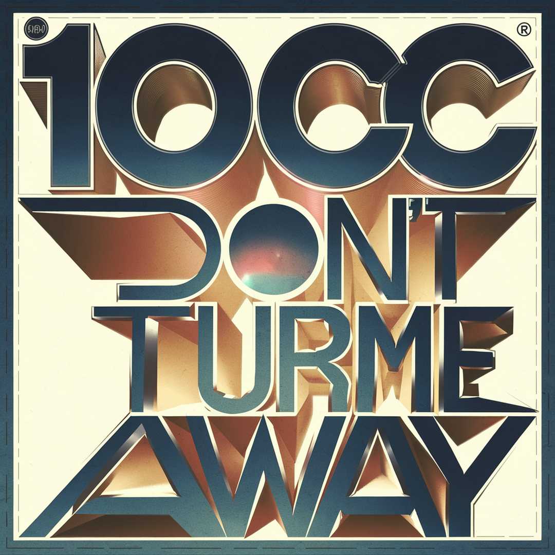 10cc - Don't Turn Me Away