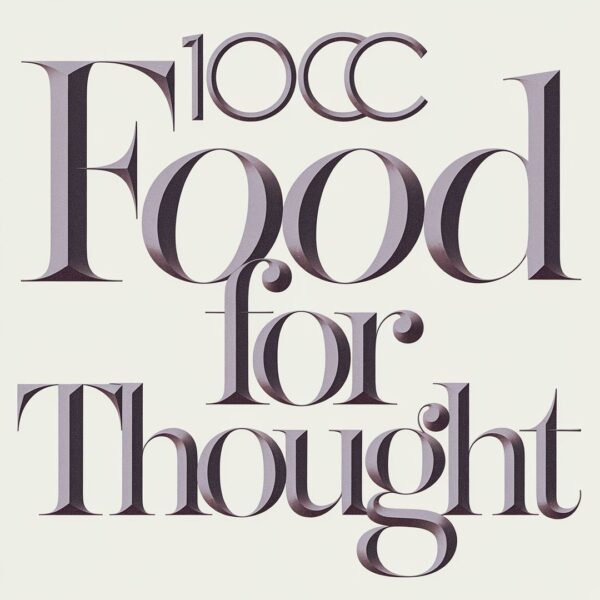 10cc - Food For Thought