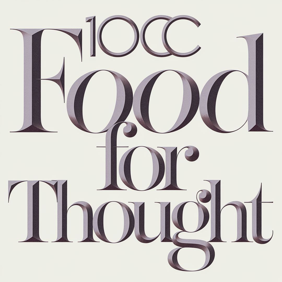 10cc - Food For Thought