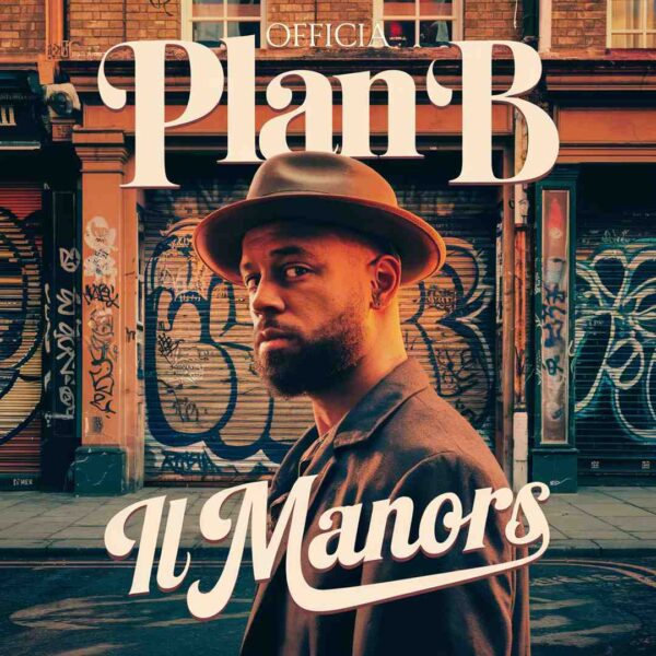 Plan B - Ill Manors