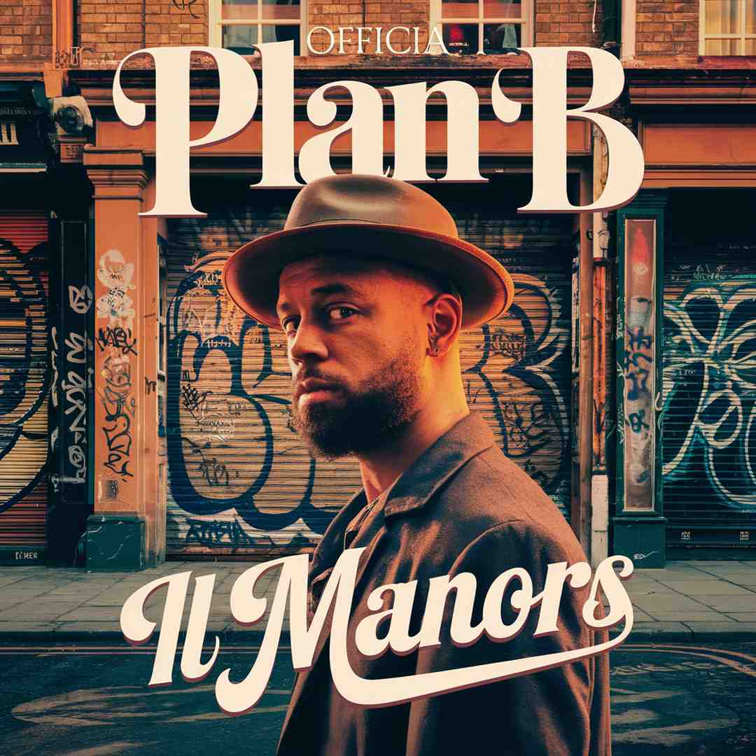 Plan B - Ill Manors