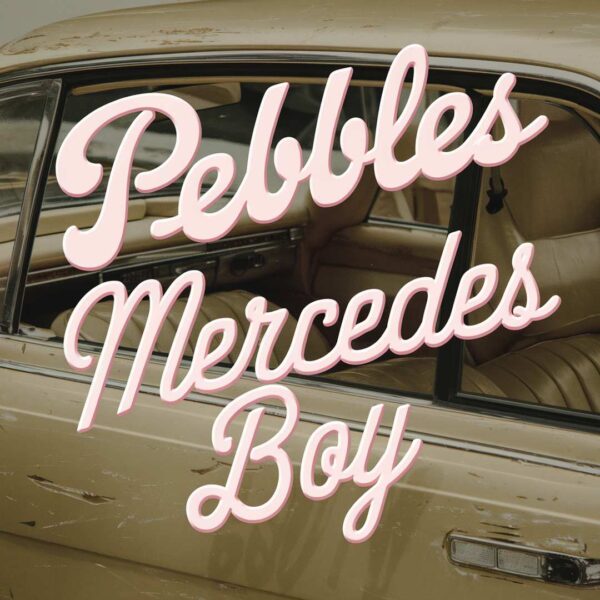 Pebbles - Mercedes Boy