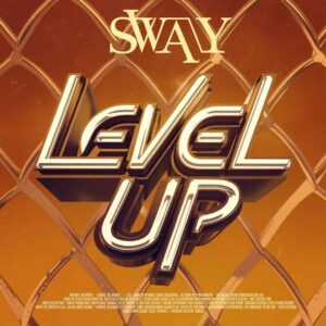 SF1112438 – Sway – Level Up