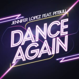 SF1112445 – Jennifer Lopez Feat. Pitbull – Dance Again