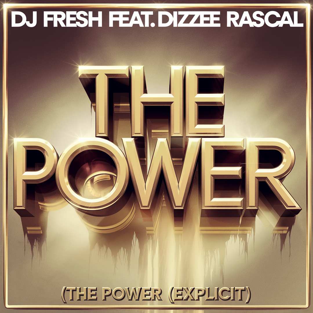 DJ Fresh - The Power (Explicit)
