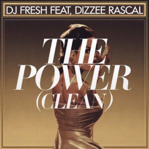 SF1112459 – DJ Fresh Feat. Dizzee Rascal – The Power (Clean)