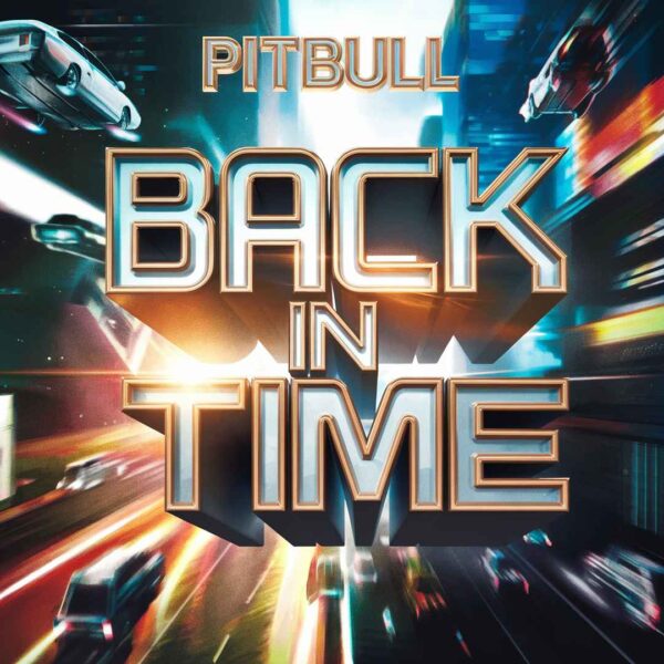 Pitbull - Back In Time