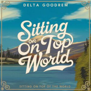 SF1112522 – Delta Goodrem – Sitting On Top Of The World