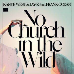 SF1112531 – Kanye West & Jay-Z Feat. Frank Ocean – No Church In The Wild
