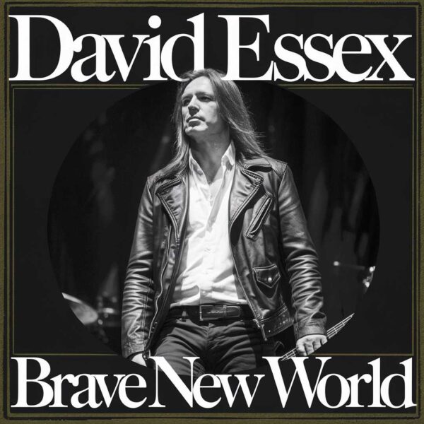 David Essex - Brave New World