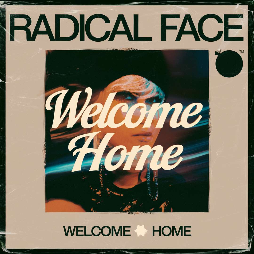 Radical Face - Welcome Home