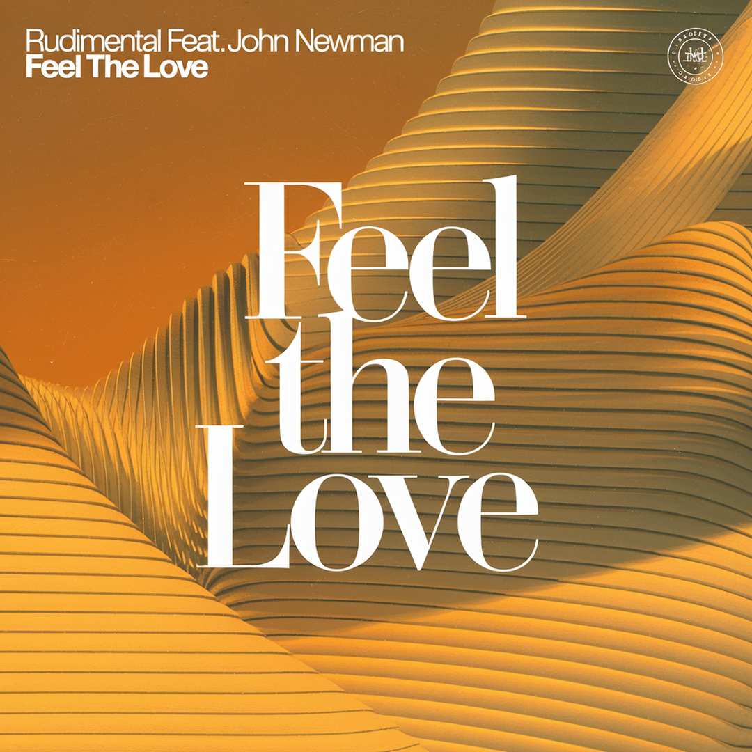 Rudimental - Feel The Love