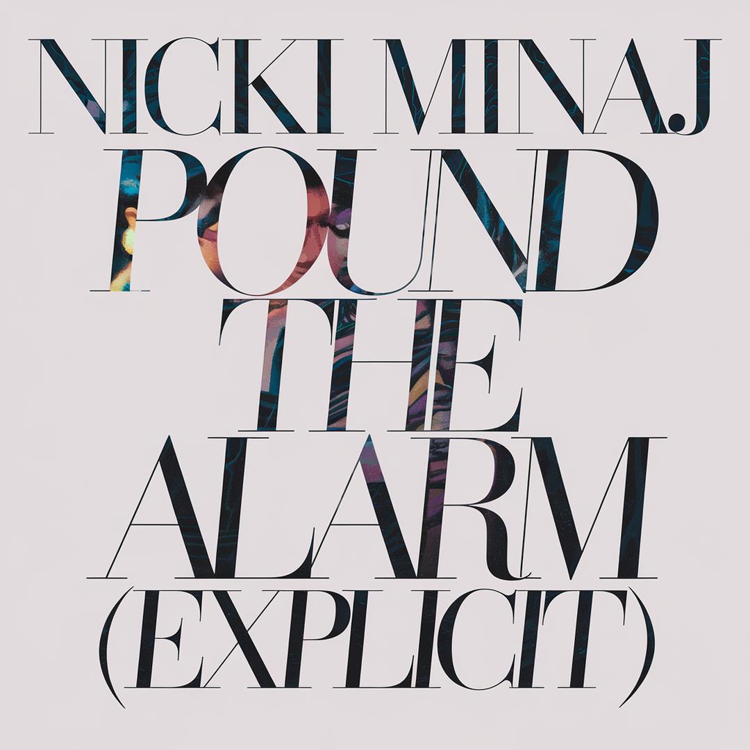 Nicki Minaj - Pound The Alarm