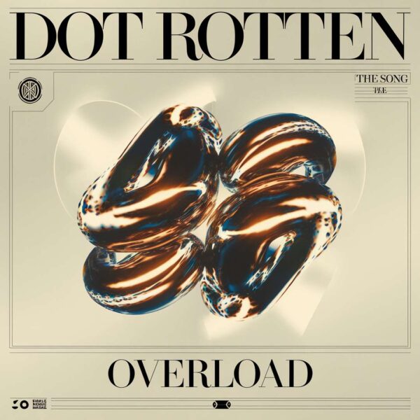 Dot Rotten - Overload