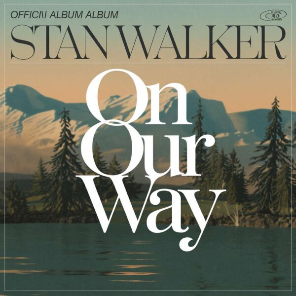 Stan Walker - On Our Way