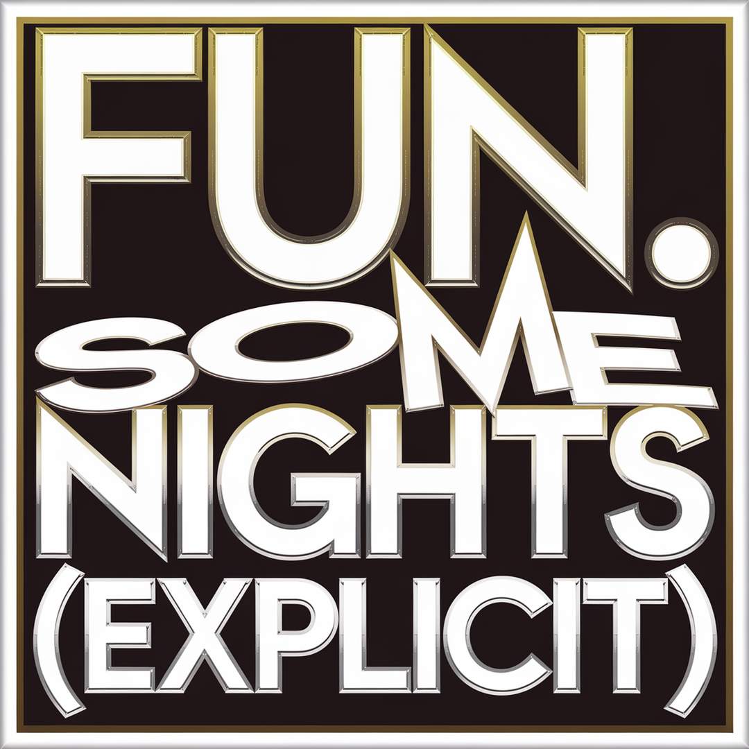 fun. - Some Nights (Explicit)