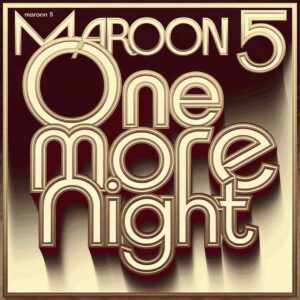SF1112589 – Maroon 5 – One More Night