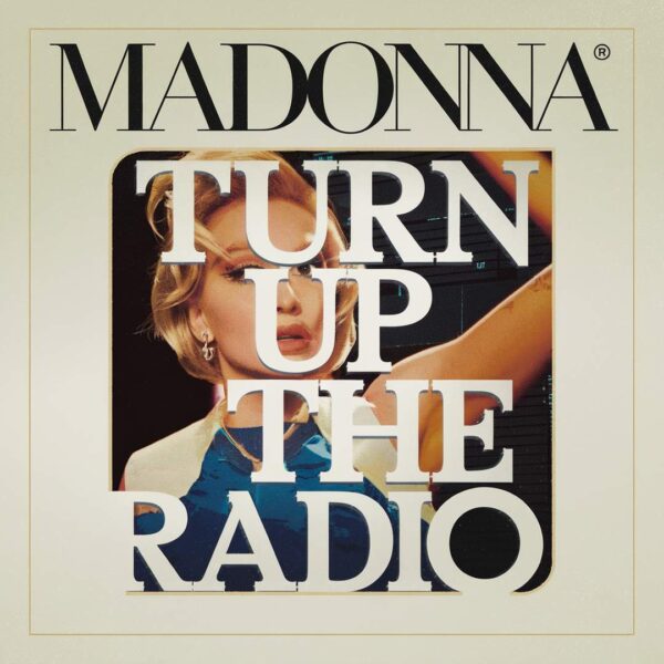 Madonna - Turn Up The Radio