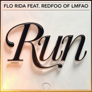 SF1112601 – Flo Rida Feat. RedFoo of LMFAO – Run