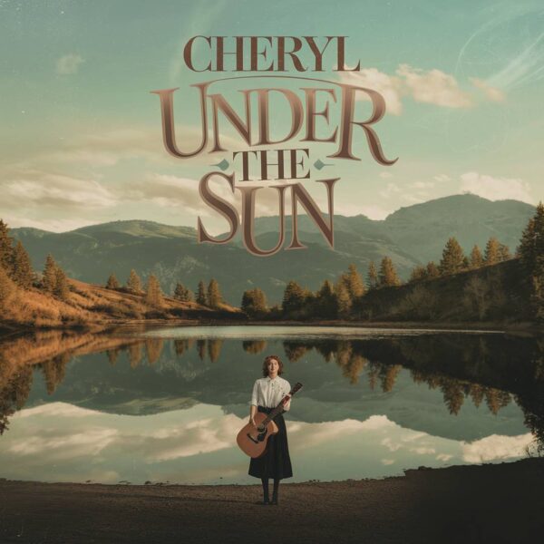 Cheryl - Under The Sun