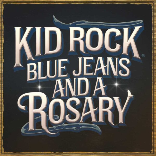 Kid Rock - Blue Jeans and a Rosary