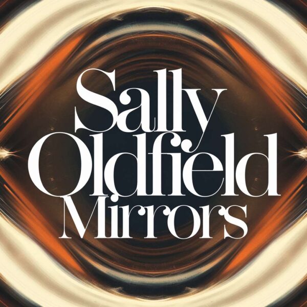 Sally Oldfield - Mirrors