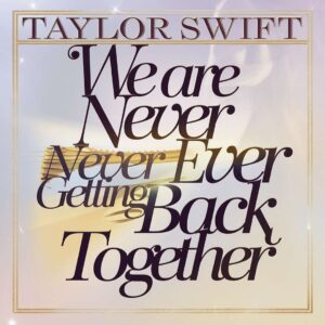 SF1112687 – Taylor Swift – We Are Never Ever Getting Back Together