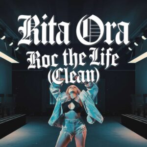 SF1112694 – Rita Ora – Roc The Life (Clean)