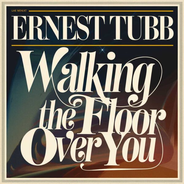 Ernest Tubb - Walking The Floor Over You