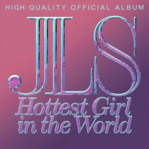 SF1112727 – JLS – Hottest Girl in the World
