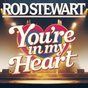SF1112732 – Rod Stewart – You’re In My Heart
